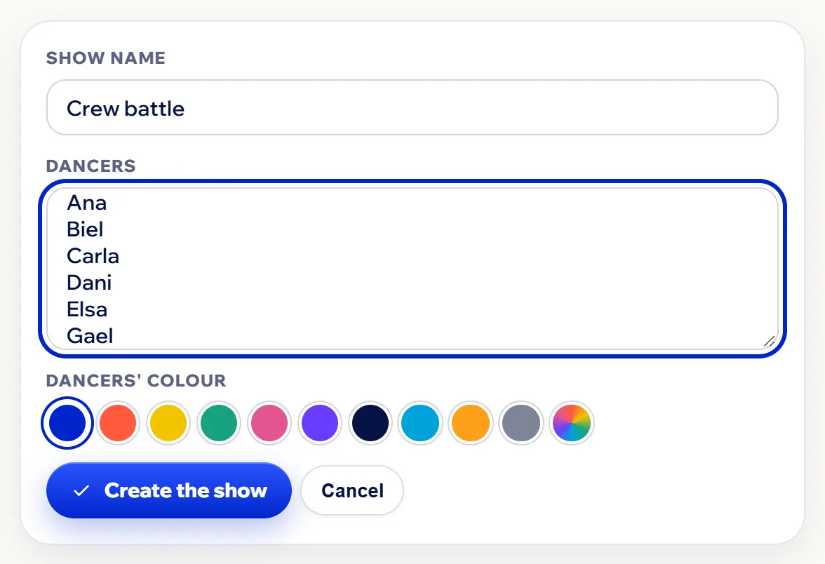 The new show form: the name, the list of dancers, the colour palette and the Create the show and Cancel buttons.