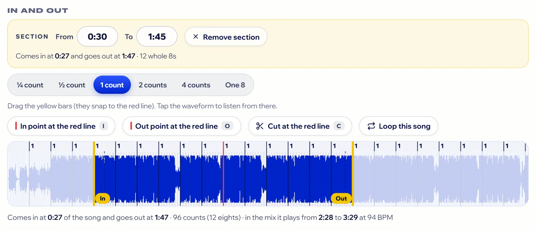 A song's In and out: the section, the precision, Loop this song and the waveform with the yellow In and Out bars.