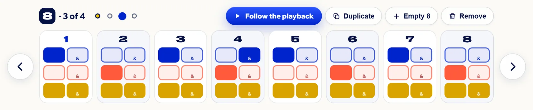 The first 8 plays while the third is on screen: Follow the playback appears and the yellow dot marks the one playing.